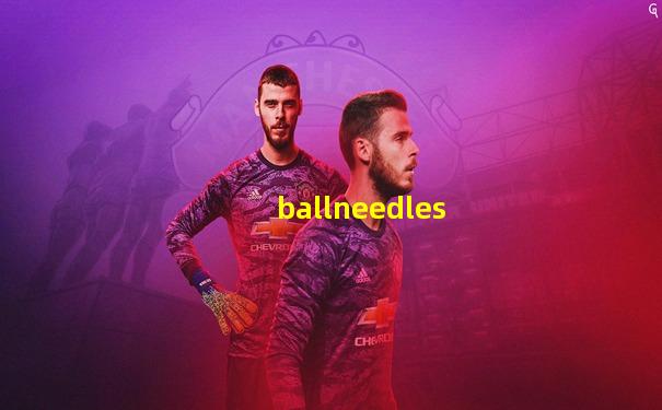 ballneedles